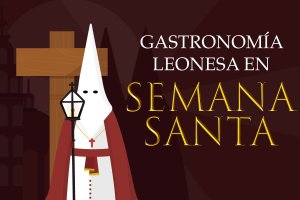 Gastronomía leonesa en Semana Santa